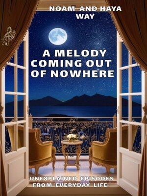 cover image of A melody coming out of nowhere...